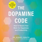 The Dopamine Code by  Sydney Ceruto audiobook
