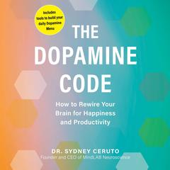 The Dopamine Code by Sydney Ceruto audiobook