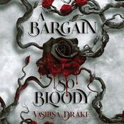 A Bargain So Bloody by  Vasilisa Drake audiobook