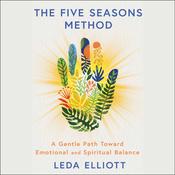 The Five Seasons Method by  Leda Elliott audiobook