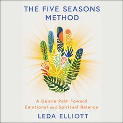 The Five Seasons Method by Leda Elliott audiobook