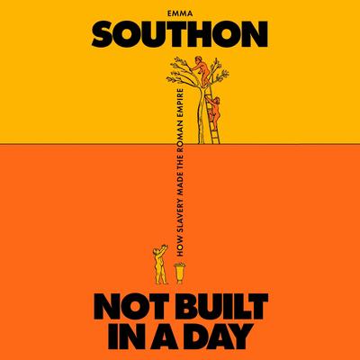 Not Built In A Day by Emma Southon audiobook