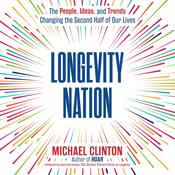 Longevity Nation by  Michael Clinton audiobook