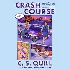 Crash Course by C. S. Quill audiobook