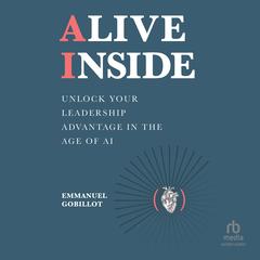 Alive Inside by Emmanuel Gobillot audiobook