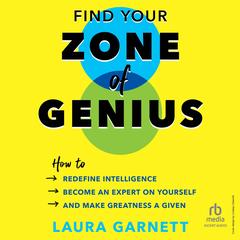 Find Your Zone of Genius by Laura Garnett audiobook