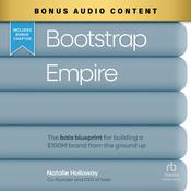 Bootstrap Empire by  Natalie Holloway audiobook