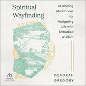 Spiritual Wayfinding by  Deborah Gregory audiobook