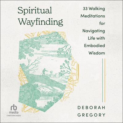 Spiritual Wayfinding by Deborah Gregory audiobook