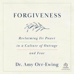 Forgiveness by Amy Orr-Ewing audiobook