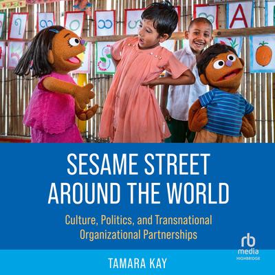 Sesame Street Around the World by Tamara Kay audiobook