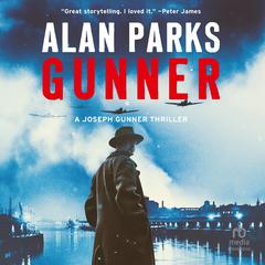 Gunner by Alan Parks audiobook