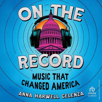 On the Record by Anna Harwell Celenza audiobook