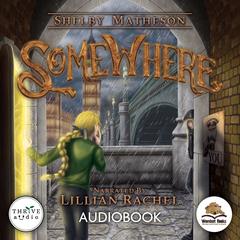 Somewhere by Shelby Matheson audiobook