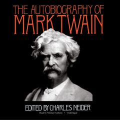 The Autobiography of Mark Twain by Mark Twain audiobook