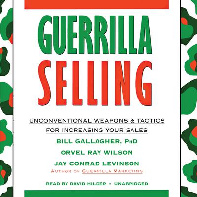 Guerrilla Selling by Bill Gallagher audiobook