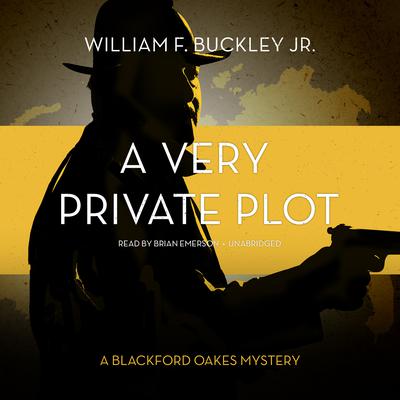 A Very Private Plot by William F. Buckley audiobook