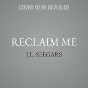 Reclaim Me by  J.L. Seegars audiobook