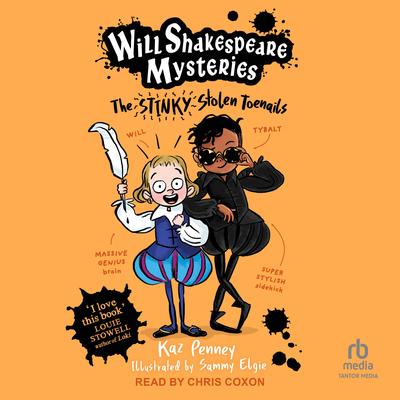 Will Shakespeare Mysteries: The Stinky Stolen Toenails by Kaz Penney audiobook