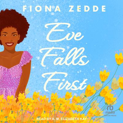 Eve Falls First by Fiona Zedde audiobook