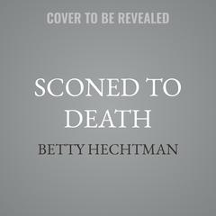 Sconed to Death by Betty Hechtman audiobook