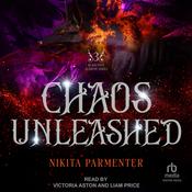 Chaos Unleashed by  Nikita Parmenter audiobook