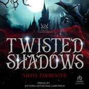 Twisted Shadows by  Nikita Parmenter audiobook