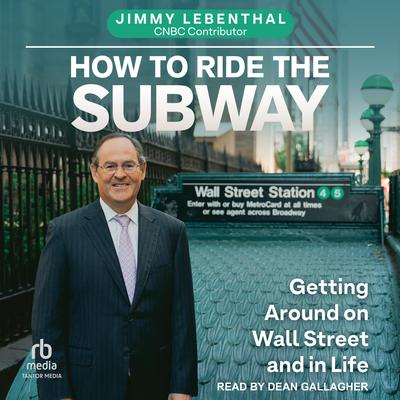 How to Ride the Subway by Jimmy Lebenthal audiobook