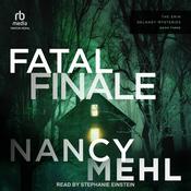 Fatal Finale by  Nancy Mehl audiobook
