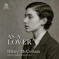 As a Lover by Hilary McCollum audiobook