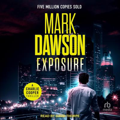 Exposure by Mark Dawson audiobook