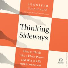 Thinking Sideways by Jennifer Shahade audiobook