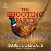 The Shooting Party by  Isabel Colegate audiobook