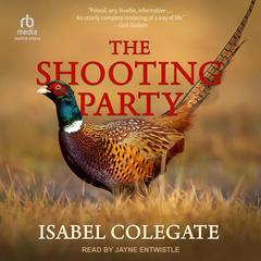 The Shooting Party by Isabel Colegate audiobook