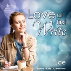Love at First Write by Jae audiobook