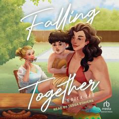 Falling Together by Erica Lee audiobook