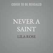 Never a Saint by  Lila Rose audiobook