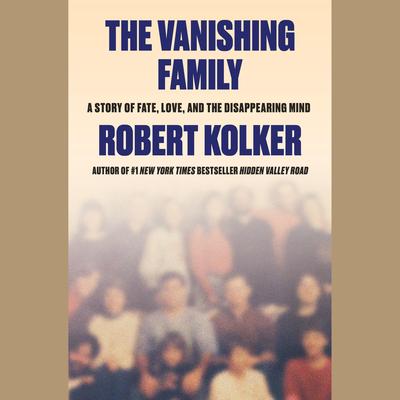 The Vanishing Family by Robert Kolker audiobook