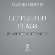 Little Red Flags by  Jeanette Settembre audiobook