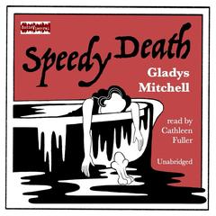 Speedy Death by Gladys Mitchell audiobook