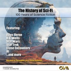 The History of Sci-Fi by One World Media Group audiobook