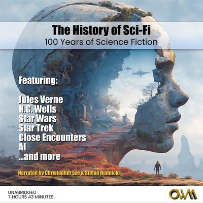 The History of Sci-Fi by One World Media Group audiobook