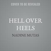Hell Over Heels by  Nadine Mutas audiobook