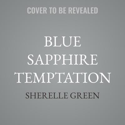 Blue Sapphire Temptation by Sherelle Green audiobook