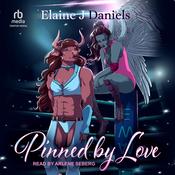 Pinned By Love by  Elaine J Daniels audiobook
