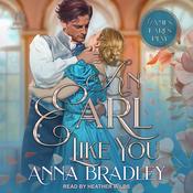 An Earl Like You by  Anna Bradley audiobook