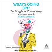 What's Going On? by  Lawrence Grossberg audiobook