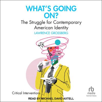 What's Going On? by Lawrence Grossberg audiobook