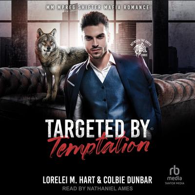 Targeted by Temptation by Lorelei M. Hart audiobook