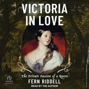 Victoria in Love by  Fern Riddell audiobook